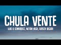 Luis R Conriquez Neton Vega Fuerza Regida Chula Vente