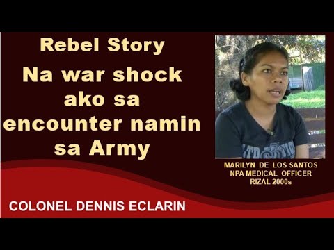 Rebel Story: Na war shock ako sa encounter namin sa Army
