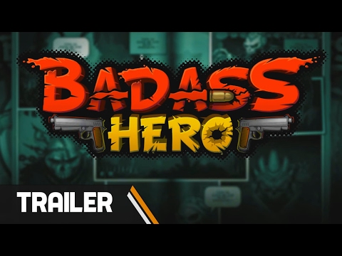 BADASS HERO Gameplay Trailer