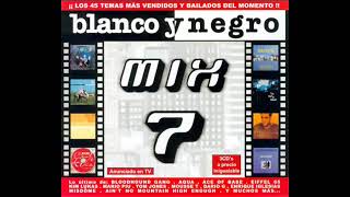 BLANCO Y NEGRO MIX 7 RADIO MEDLEY (2000)