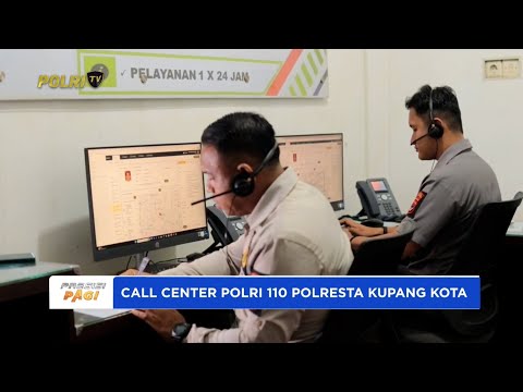 LAYANAN CALL CENTER POLRI 110 DAN PAMAPTA POLRESTA KUPANG KOTA