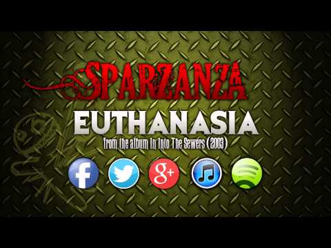 SPARZANZA - Euthanasia (Into the Sewers, 2003)