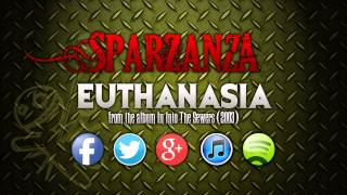SPARZANZA - Euthanasia (Into the Sewers, 2003)