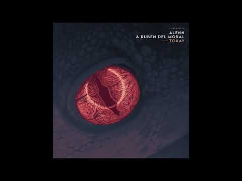 Alenn & Ruben Del Moral - "Tokay" OFFICIAL VERSION