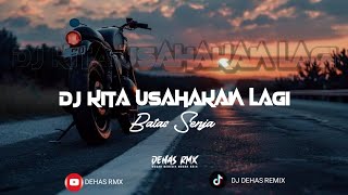 Download lagu DJ KITA USAHAKAN LAGI || BATAS SENJA mp3 Download lagu DJ KITA USAHAKAN LAGI || BATAS SENJA mp3