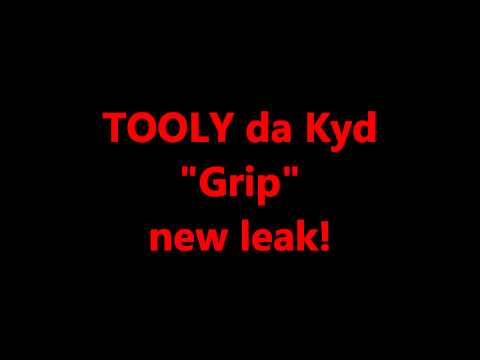 Tooly da kyd "Grip"