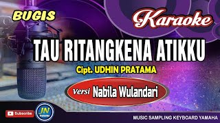 Download lagu Tau Ritangkena Atikku_Karaoke Bugis_Tanpa Vocal_By Nabila Wulandari mp3 Download lagu Tau Ritangkena Atikku_Karaoke Bugis_Tanpa Vocal_By Nabila Wulandari mp3