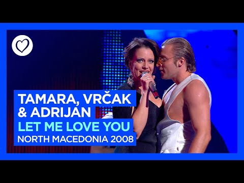 Tamara, Vrčak & Adrijan - Let Me Love You (LIVE) | North Macedonia 🇲🇰 | Semi-Final | Eurovision 2008