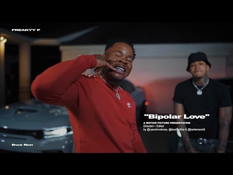 FreakyyP Ft. BWA Ron - Bipolar Love [Official Music Video]