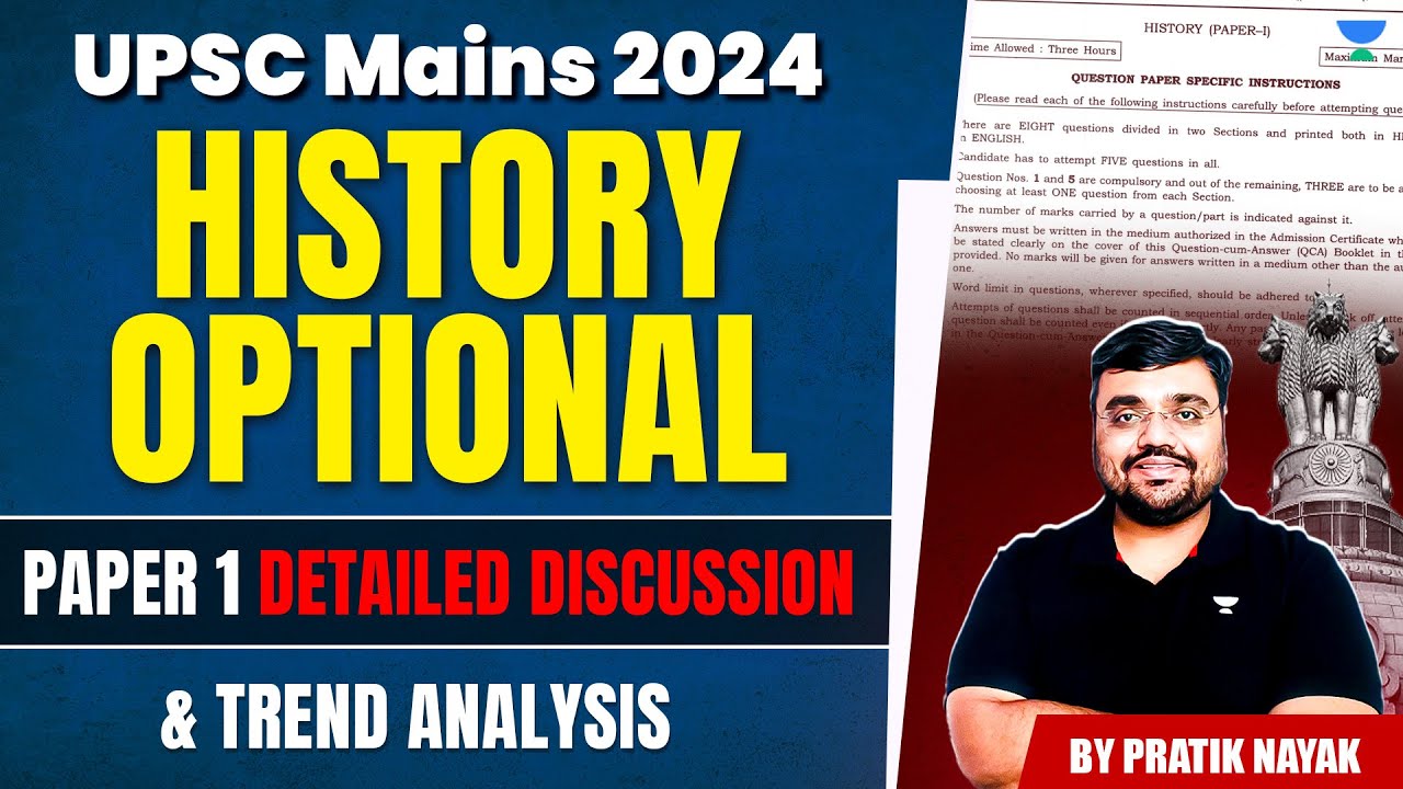 UPSC History Optional 2024 Paper 1 | UPSC Mains 2024 | Detailed Discussion by Pratik Nayak