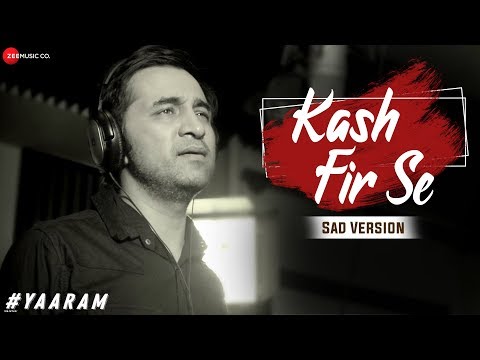 Kash Fir Se (Sad Version) | 
