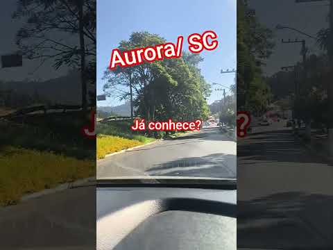 Você conhece Aurora, em Santa Catarina? #santacatarina #aurora #turismo
