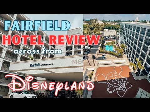 Fairfield Anaheim across from Disneyland hotel review