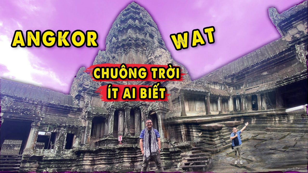 Chuông Trời ít ai biết tại Ngôi Đền của các vị thần Angkor Wat