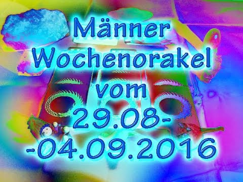 Männer Wochenorakel vom 29.08-04.09.2016