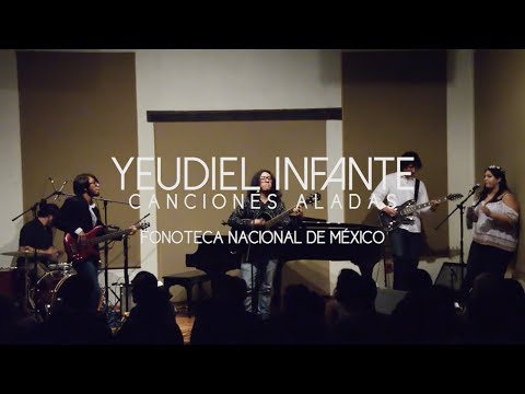 Yeudiel Infante - Anoche (Canciones aladas - En vivo @ Fonoteca Nacional)