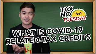 What is COVID-19-Related Tax Credits