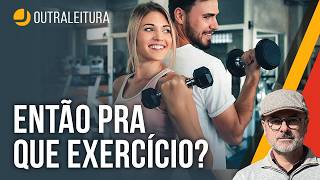 Exercício não emagrece tanto quanto você pensa, mas faz algo essencial