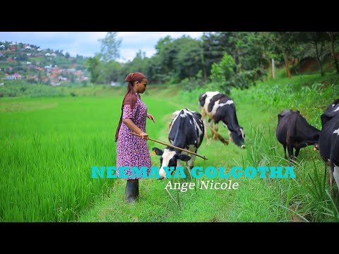 NEEMA YA GOLGOTHA By Ange Nicole Official video 2025