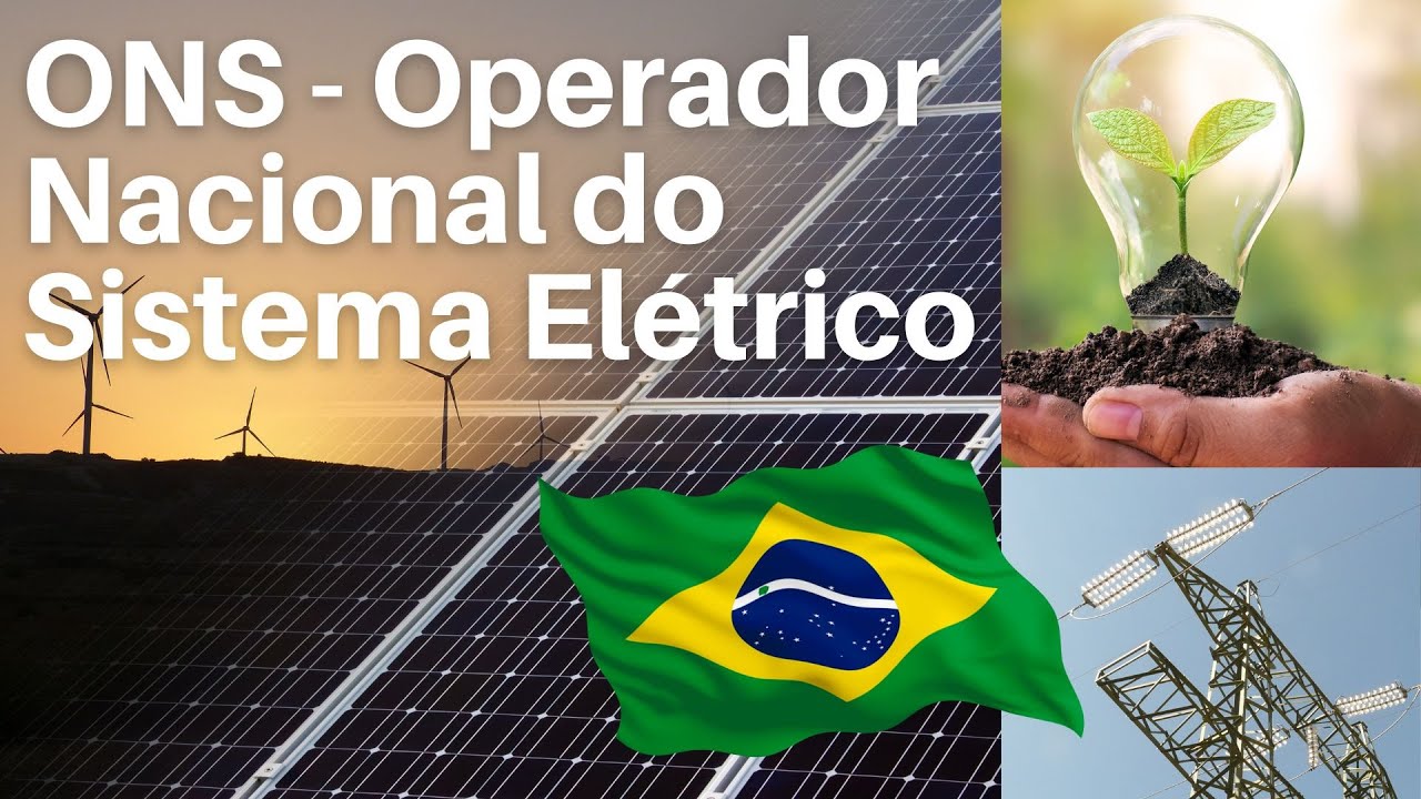 ONS - Operador Nacional do Sistema Elétrico, você sabe o que é e como funciona?
