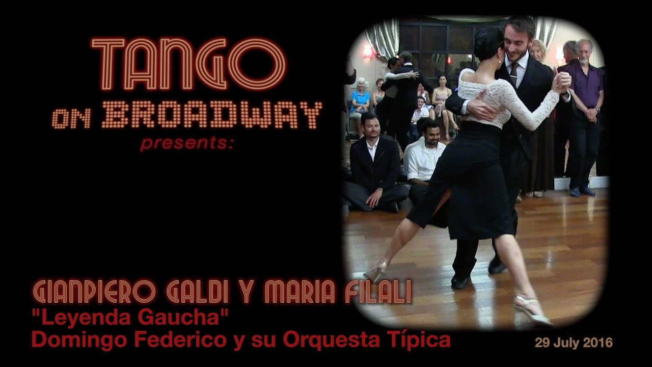 Gianpiero Galdi y Maria Filali - "Leyenda Gaucha" - Domingo Federico - Tango On Broadway