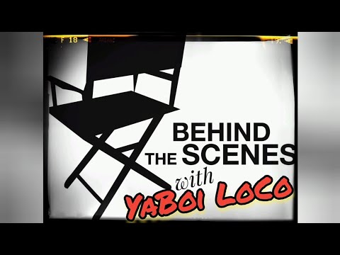 Behind The Scenes with YaBoi LoCo