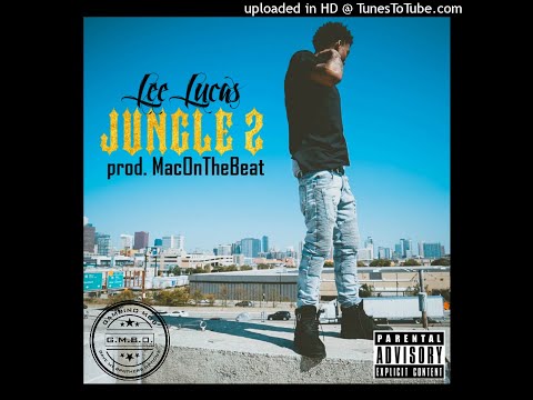 Lee Lucas Gambino - Jungle 2 (prod. MacOnTheBeat)
