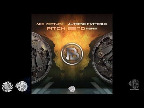 Ace Ventura - Altern8 Patterns (Pitch Bend Remix)