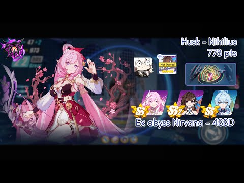 [Ex abyss Nirvana 488D] Husk - Nihilius 778 pts, HOH/JK/SS - Honkai Impact 3rd SEA