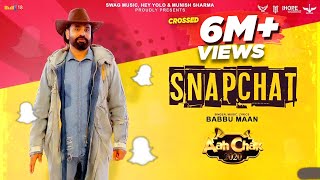 Babbu Maan - SnapChat  Official Music Video  Aah C