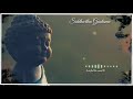 Siddharth Gautam Buddha Peaceful Music Whatsapp Status By S R S L