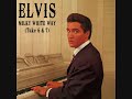 Elvis Presely - Milky White Way (Take 6 & 7)