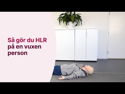 Så gör du HLR på en vuxen
