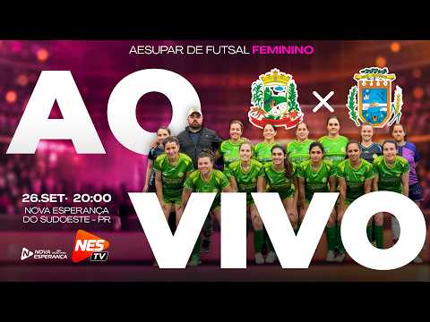 AO VIVO | NOVA ESPERANÇA DO SUDOESTE X DOIS VIZINHOS | RODADA 03 – COPA SUDOESTE DE FUTSAL FEMININA