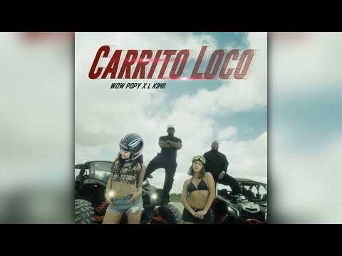 Wow Popy, L Kimii - Carrito Loco 🚗