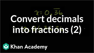 Coverting Repeating Decimals to Fractions 2