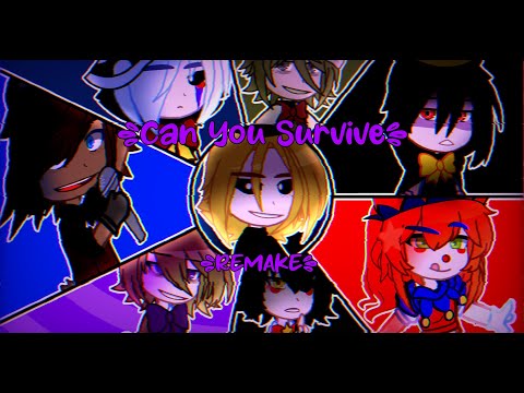 【Can You Survive? GCMV REMAKE】| 【FNaF】