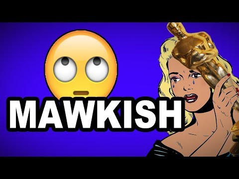 😥 Learn English Words - MAWKISH - Meaning, Vocabulary with Pictures and Examples