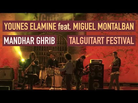 Younes Elamine featuring Miguel Montalban - Mandhar Ghrib - Talguitart Festival 2018 - Agadir