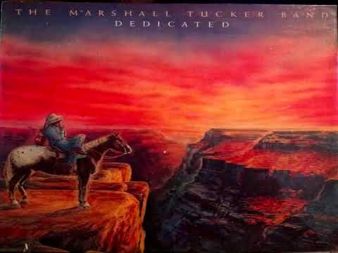The Marshall Tucker Band – Dedicated (Full LP)