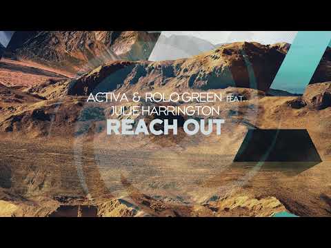 Activa & Rolo Green feat. Julie Harrington - Reach Out