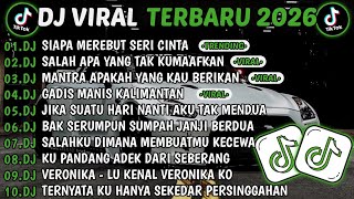 Download lagu DJ TIKTOK TERBARU 2026 || DJ SIAPA MEREBUT SERI CINTA🎵DJ SALAH APA YANG TAK KUMAAFKAN🎵FULL ALBUM mp3