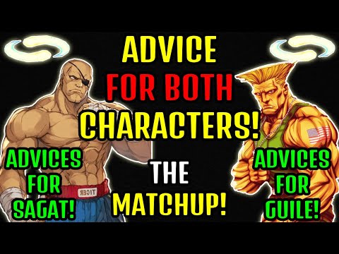 SF6 GUILE & SAGAT GUIDE: ADVICE IN SAGAT VS GUILE MATCHUP TO KNOW!