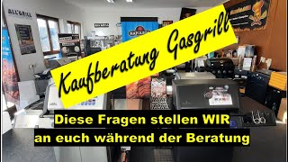 Gasgrill Kaufberatung - Diese Fragen stellen WIR EUCH vor dem Kauf