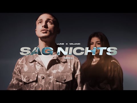 LUNE x MILANO Type Beat - SAG NICHTS (2023)