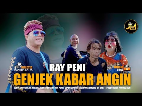 GENJEK KABAR ANGIN - RAY PENI [official music video ]@Jmmayun 