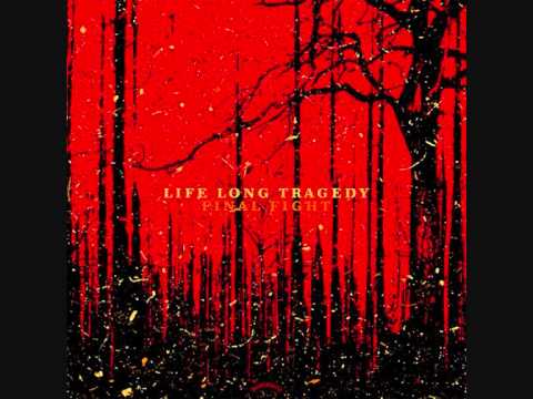 Life Long Tragedy / Final Fight - Rage
