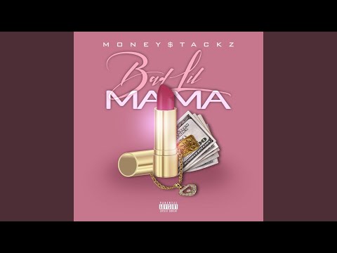 Bad Lil Mama
