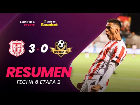 Técnico Universitario 3 - 0 Libertad FC / Resumen Fecha 6 / 2da Etapa / LigaPro Ecuabet
