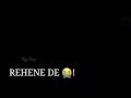 Derd De Dey Agar Uski Ho Wo Hasi